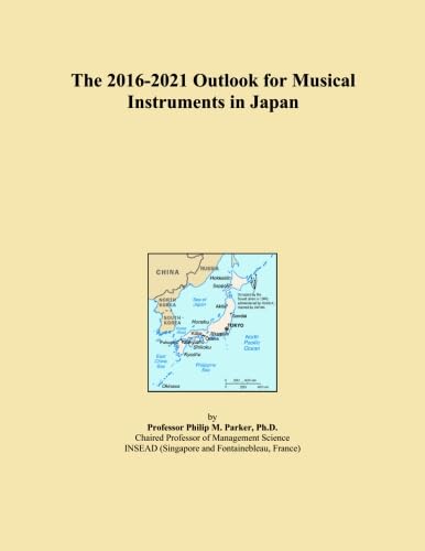 The 2016-2021 Outlook for Musical Instruments in Japan